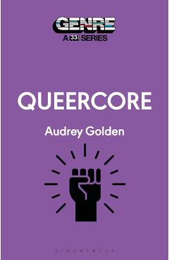 Queercore - Audrey Golden