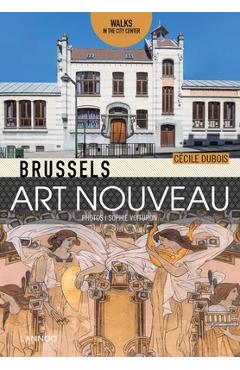 Coperta cărții 'Brussels Art Nouveau: Walks in the Center -'