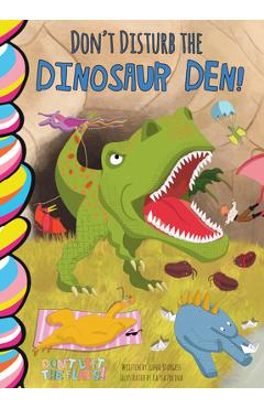 Coperta cărții 'Don't Disturb the Dinosaur Den! - Elena Sturgess'