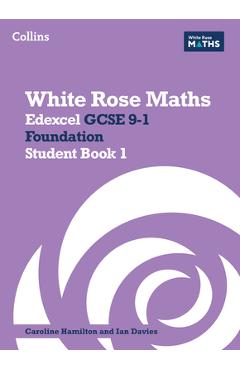 Coperta cărții 'White Rose Maths: Edexcel GCSE 9-1 Foundation Student Book 1 - Jennifer Clasper'