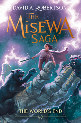 Coperta cărții 'The World's End: The Misewa Saga, Book Six - David A. Robertson'