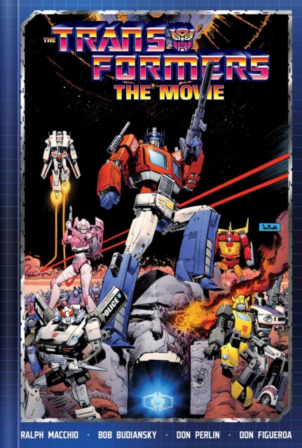 Coperta cărții 'Transformers: The Movie Deluxe Edition - Ralph Macchio'