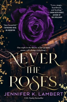 Coperta cărții 'Never the Roses - Jennifer K. Lambert'