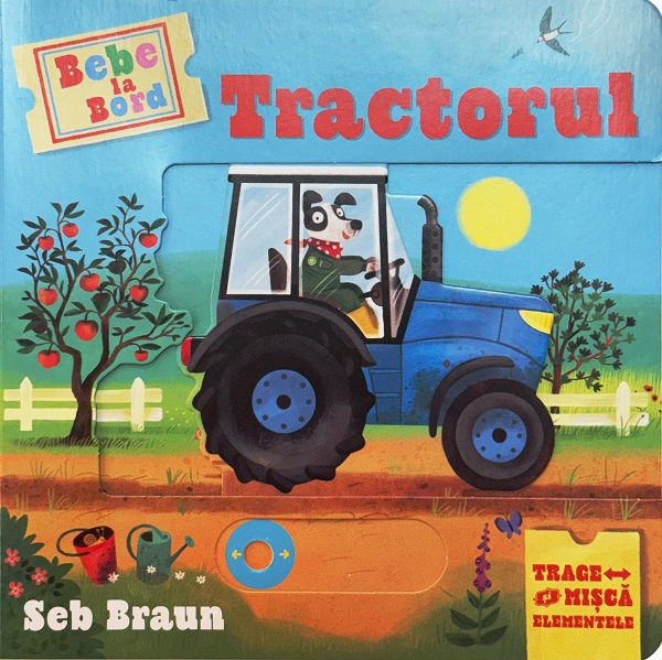 Coperta cărții 'Tractorul. Bebe la bord'