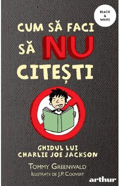 Coperta cărții 'Cum să faci să nu citești - Tommy Greenwald'
