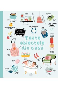 Toate obiectele din casa Ed. bilingva romana-engleza