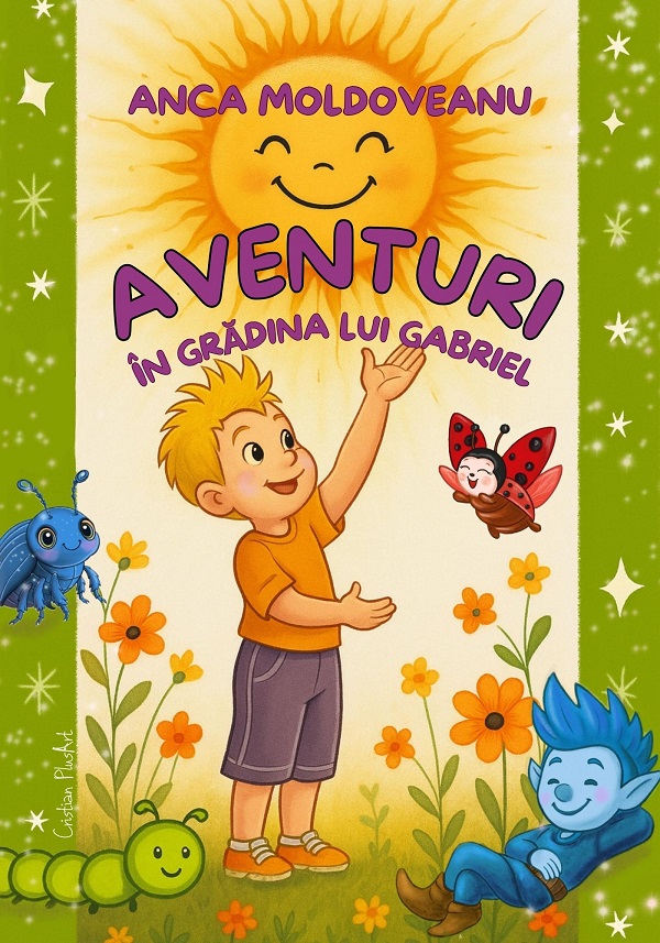 Coperta cărții 'Aventuri în grădina lui Gabriel - Anca Moldoveanu'