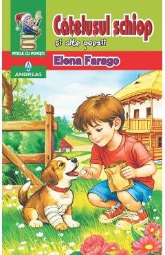 Coperta cărții 'Cățelușul șchiop și alte poezii - Elena Farago'