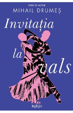 Coperta cărții 'Invitația la vals - Mihail Drumeș'