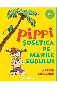 Coperta cărții 'Pippi șosețica pe Mările Sudului - Astrid Lindgren'