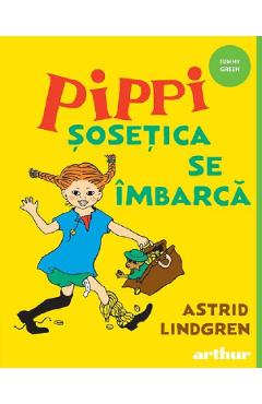 Coperta cărții 'Pippi șosețica se îmbarca - Astrid Lindgren'