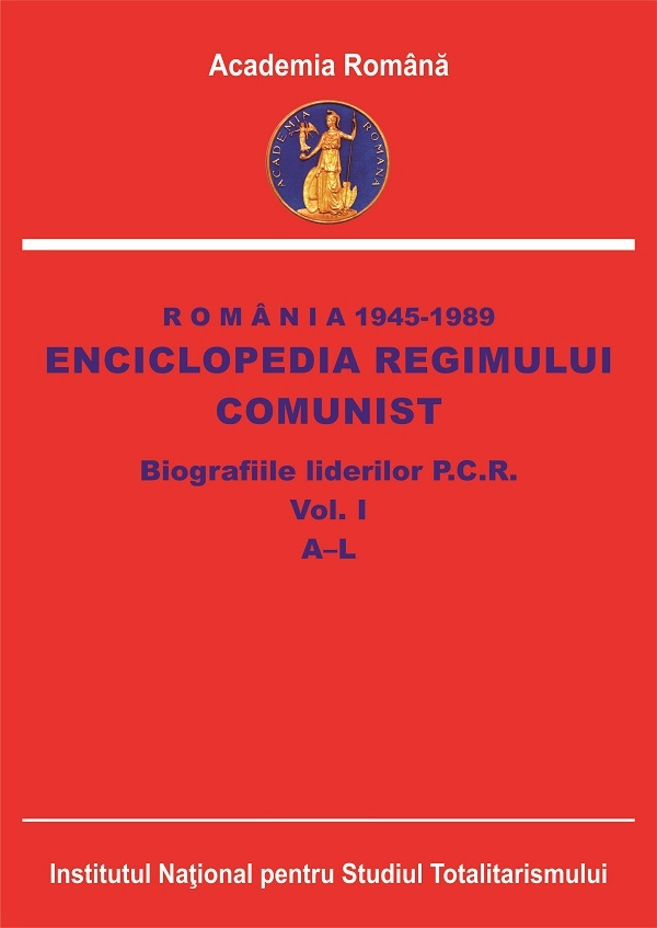 Coperta cărții 'eBook România 1945-1989. Enciclopedia regimului comunist. Biografiile liderilor P.C.R. Vol.1: A-L - Dan Catanus'