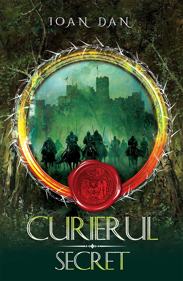 Coperta cărții 'Curierul secret. Seria Cavalerii Vol.2 - Ioan Dan'