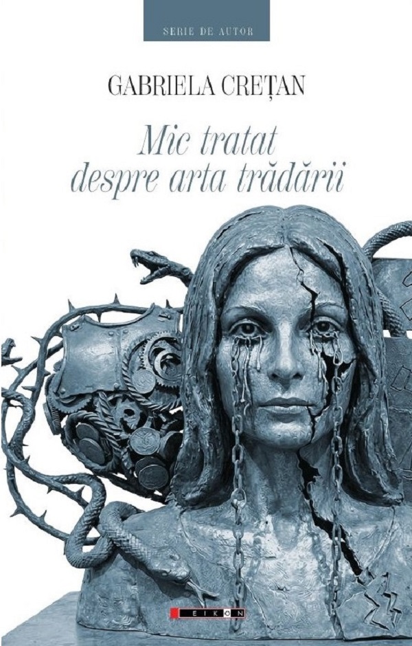 Coperta cărții 'Mic tratat despre arta tradării - Gabriela Crețan'