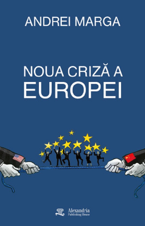 Coperta cărții 'Noua criză a Europei - Andrei Marga'
