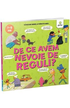 Coperta cărții 'De ce avem nevoie de reguli? Gânduri mari la vârste mici - Nancy Dickmann'