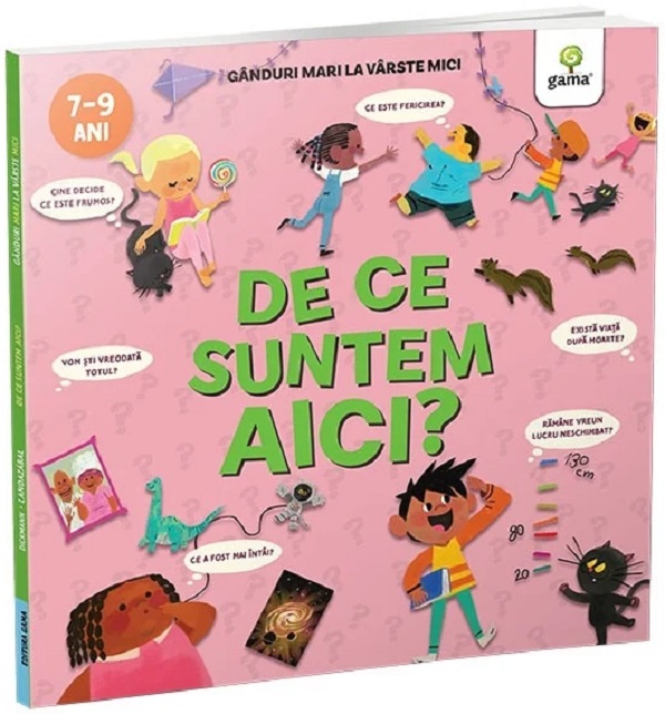 De ce suntem aici? Ganduri mari la varste mici - Nancy Dickmann