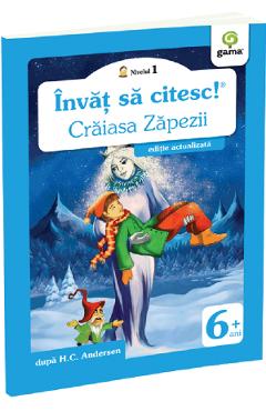 Coperta cărții 'Învăț să citesc! Nivelul 1 Crăiasa Zăpezii - Hans Christian Anderson'