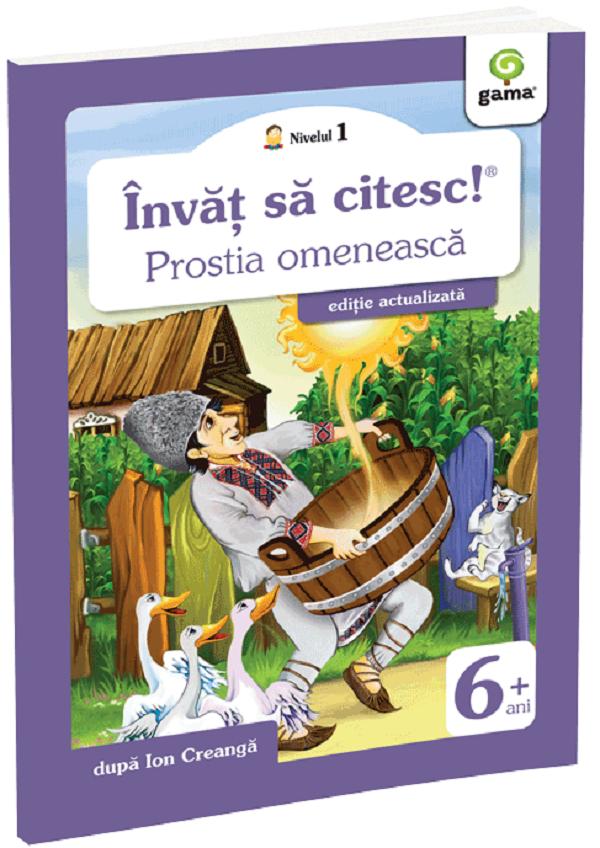 Coperta cărții 'Învăț să citesc! Nivelul 1 Prostia omenească - Ion Creangă'