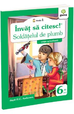 Coperta cărții 'Învăț să citesc! Nivelul 1 Soldățelul de plumb - H.C. Andersen'