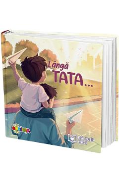 Coperta cărții 'Lângă tata. Cărtulii mici - Inesa Tăutu'