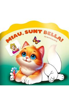Coperta cărții 'Miau, sunt Bella! Carte de colorat cu autocolante'