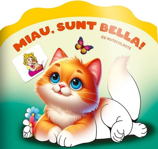 Coperta cărții 'Miau, sunt Bella! Carte de colorat cu autocolante'