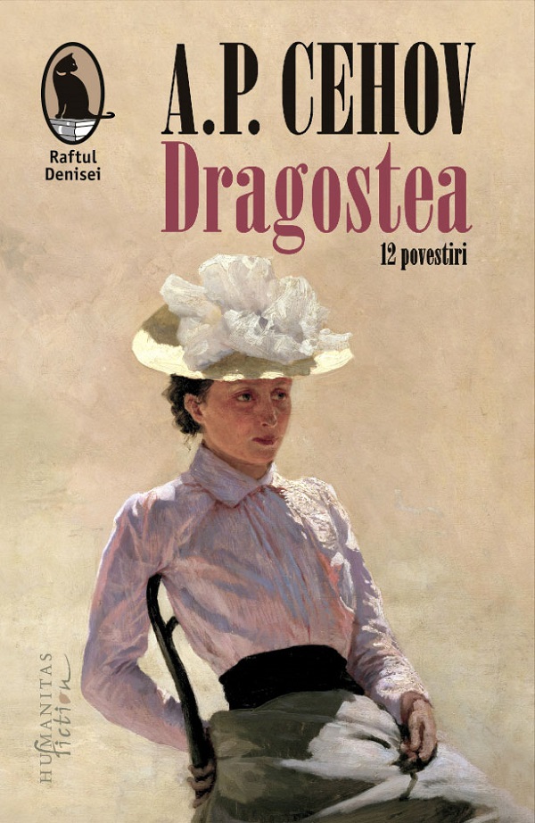 Dragostea. 12 povestiri - Anton Pavlovici Cehov