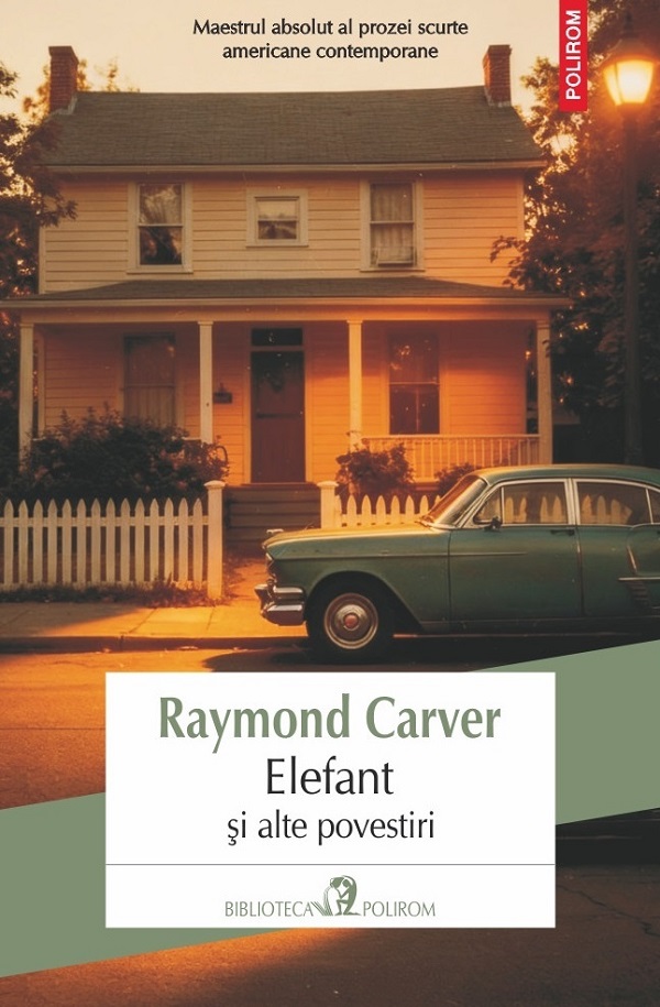 Coperta cărții 'Elefant și alte povestiri - Raymond Carver'