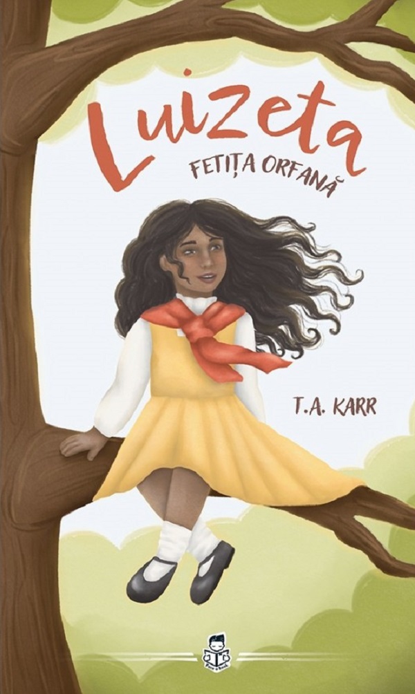 Coperta cărții 'Luizeta, fetița orfană - T.A. Karr'