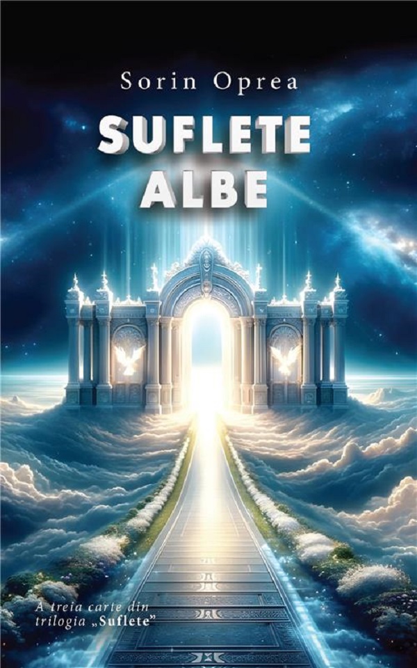 Coperta cărții 'Suflete albe. Trilogia Suflete Vol.3 - Sorin Oprea'