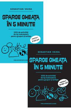 Coperta cărții 'Pachet 2 volume: Sparge gheața în 5 minute - Sebastian Vaida'