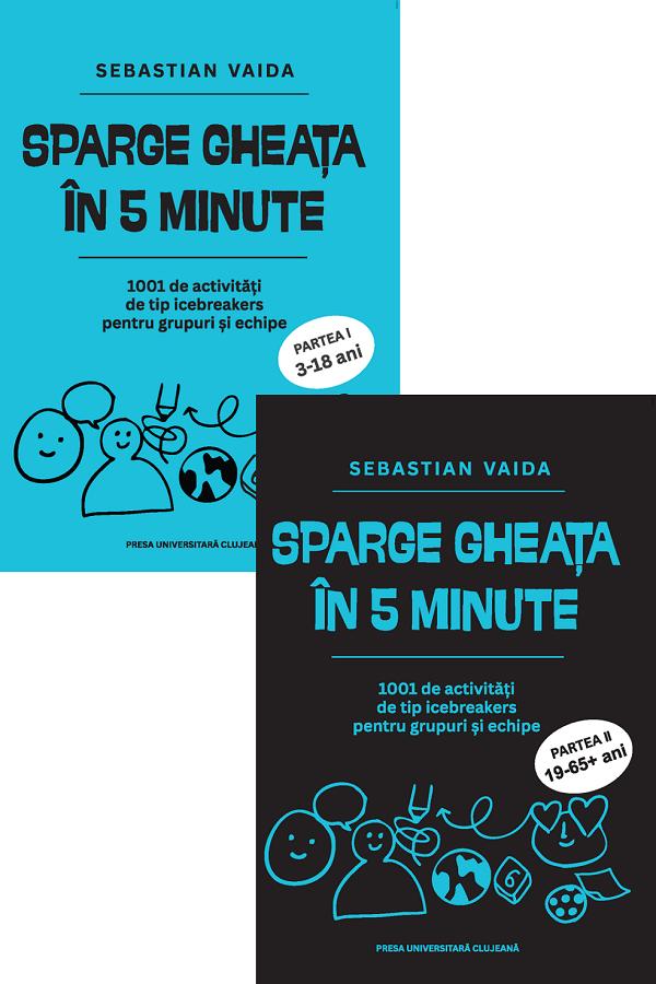 Coperta cărții 'Pachet 2 volume: Sparge gheața în 5 minute - Sebastian Vaida'
