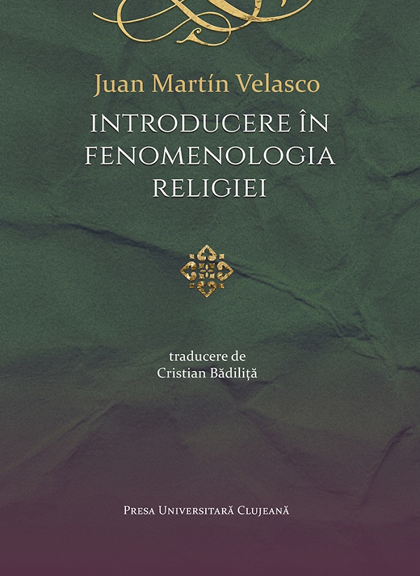 Coperta cărții 'Introducere în fenomenologia religiei - Juan Martin Velasco'