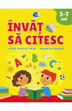 Coperta cărții 'Învăț să citesc. Litere mari de tipar. Jocuri de cuvinte 5-7 ani'
