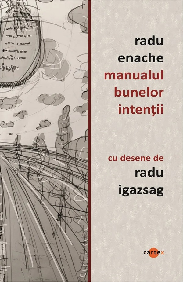 Coperta cărții 'Manualul bunelor intenții - Radu Enache'