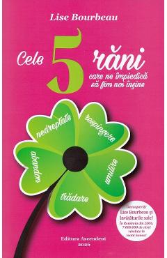 Coperta cărții 'Cele 5 răni care ne împiedică să fim noi înșine Ed.2026 - Lise Bourbeau'