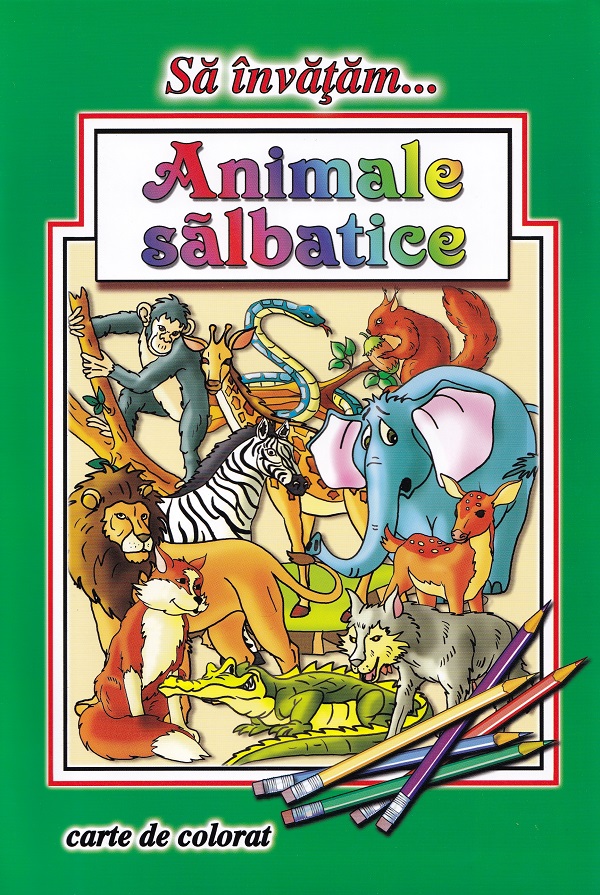 Coperta cărții 'Să învățăm animale sălbatice. Carte de colorat - Dana Popescu'
