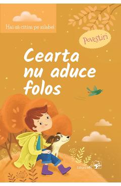 Coperta cărții 'Cearta nu aduce folos. Hai să citim pe silabe!'