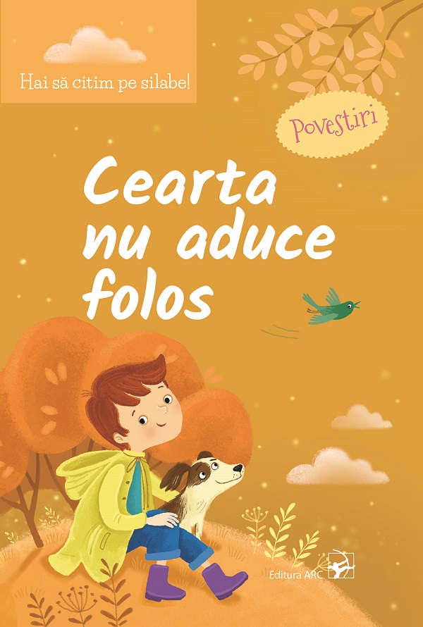 Coperta cărții 'Cearta nu aduce folos. Hai să citim pe silabe!'