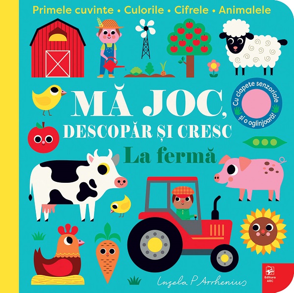 Coperta cărții 'La fermă. Mă joc, descopăr și cresc - Ingela P. Arrhenius'