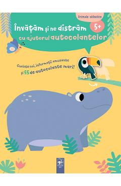 Coperta cărții 'Animale sălbatice. Învățăm si ne distrăm cu ajutorul autocolantelor'