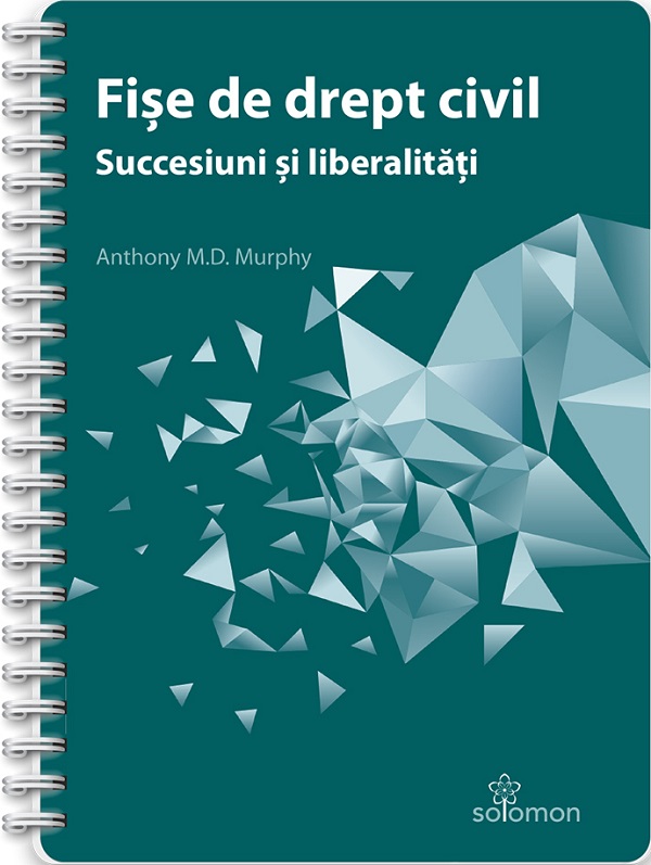 Coperta cărții 'Fișe de drept civil. Succesiuni și liberalități - Anthony M.D. Murphy'