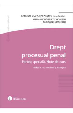 Coperta cărții 'Drept procesual penal. Partea specială. Note de curs Ed.7 - Carmen-Silvia Paraschiv, Maria-Georgiana Teodorescu, Alin'