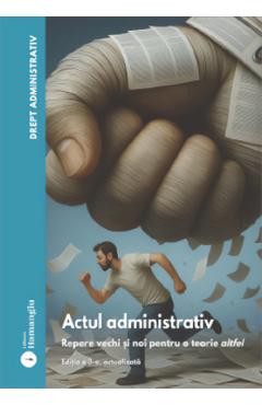 Coperta cărții 'Drept administrativ. Actul administrativ Vol.1 Ed.3 - Ovidiu Podaru'