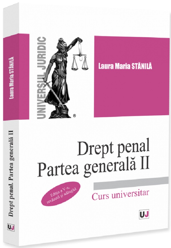 Coperta cărții 'Drept penal. Partea generală 2. Curs universitar Ed.5 - Laura Maria Stănilă'
