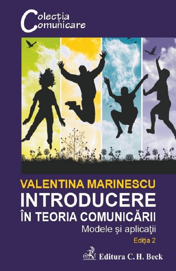 Coperta cărții 'Introducere în teoria comunicării. Modele și aplicații Ed.2 - Valentina Marinescu'