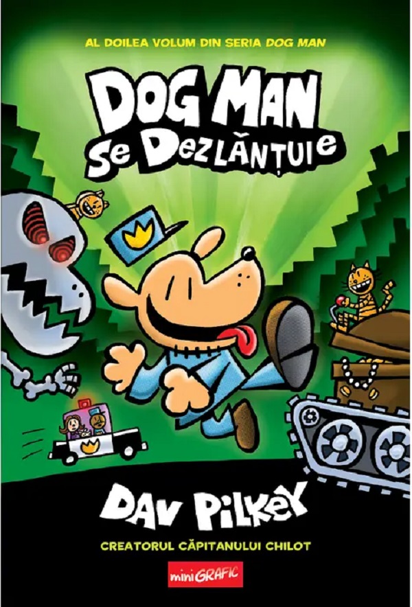 Coperta cărții 'Dog Man se dezlănțuie. Seria Dog Man Vol.2 - Dav Pilkey'
