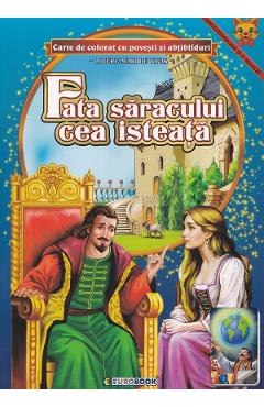 Coperta cărții 'Fata săracului cea isteață. Carte de colorat cu povești și abțibilduri. Litere mari de tipar'