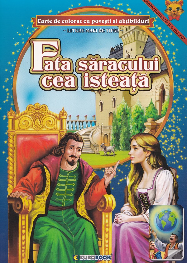 Coperta cărții 'Fata săracului cea isteață. Carte de colorat cu povești și abțibilduri. Litere mari de tipar'